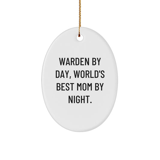 Funny Warden Mom Gifts, Warden Mom Oval Ornament, 'Warden By Day, World's Best Mom By Night.' Xmas Unique Gifts from Friends for Warden - Image 1