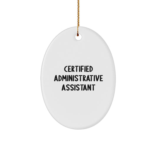 Administrative Assistant Christmas Unique Gifts from Friends Gifts for Administrative Assistant Oval Ornament Quote 'You're a Certified Rockstar Admin!' - Victory Thru Vision 
