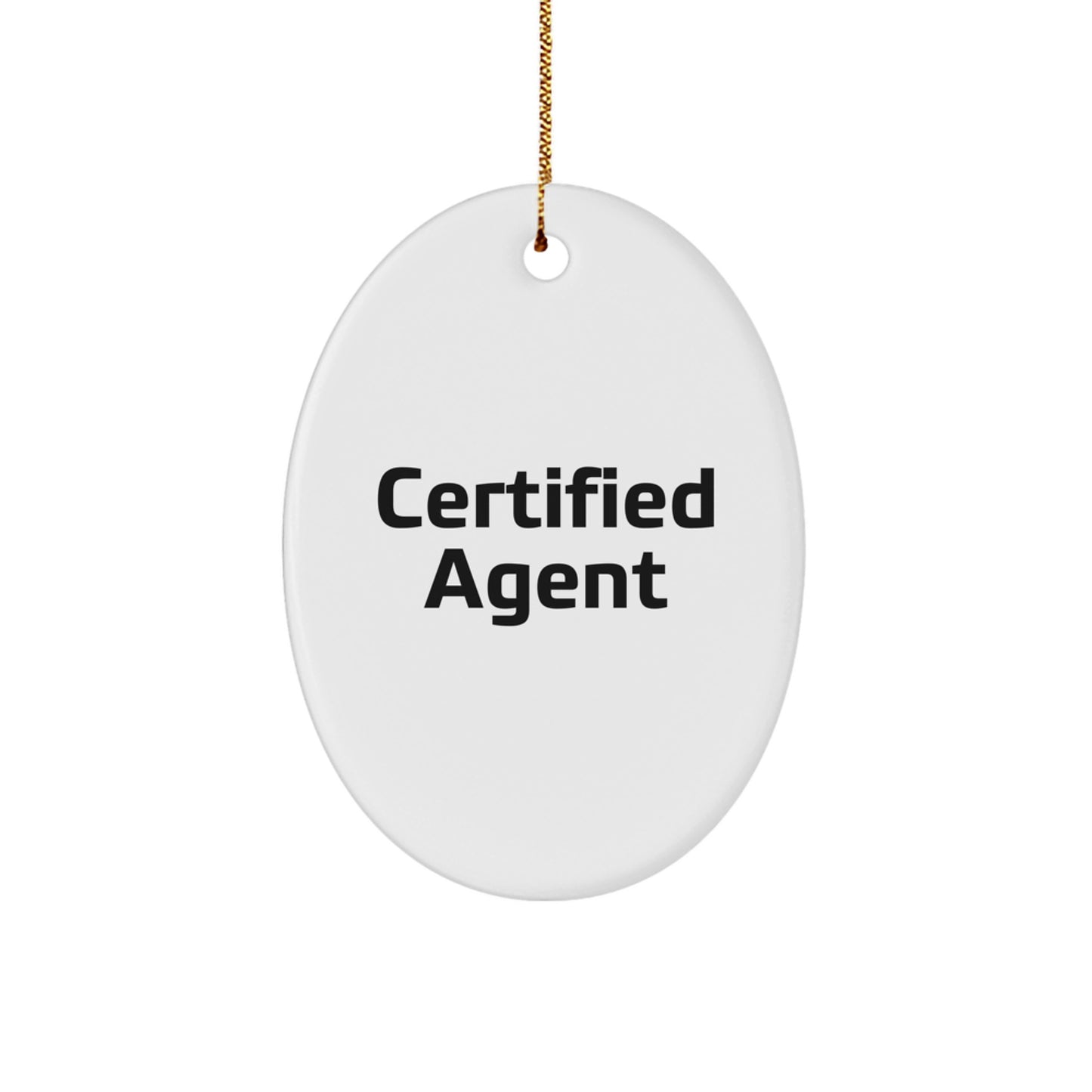 Funny Agent Quotes Oval Ornament Gifts from Men to Coworkers for Christmas - Image 1