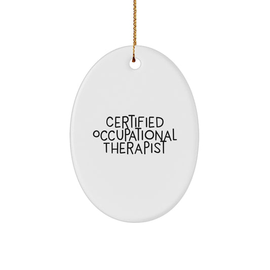 Funny Occupational Therapist Christmas Unique Gifts from Friends for Occupational Therapist Oval Ornament - Image 1