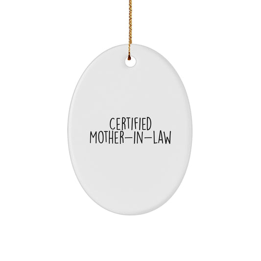 Funny Mom-in-law Oval Ornament, Gifts from Men, Women, Friends, Family for Mom-in-law, Christmas Unique Gifts - Image 1