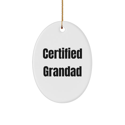 Funny Grandad Gifts from Family - Oval Ornament for Grandad - Certified Grandad Quote - Christmas Unique Decorations - Image 1