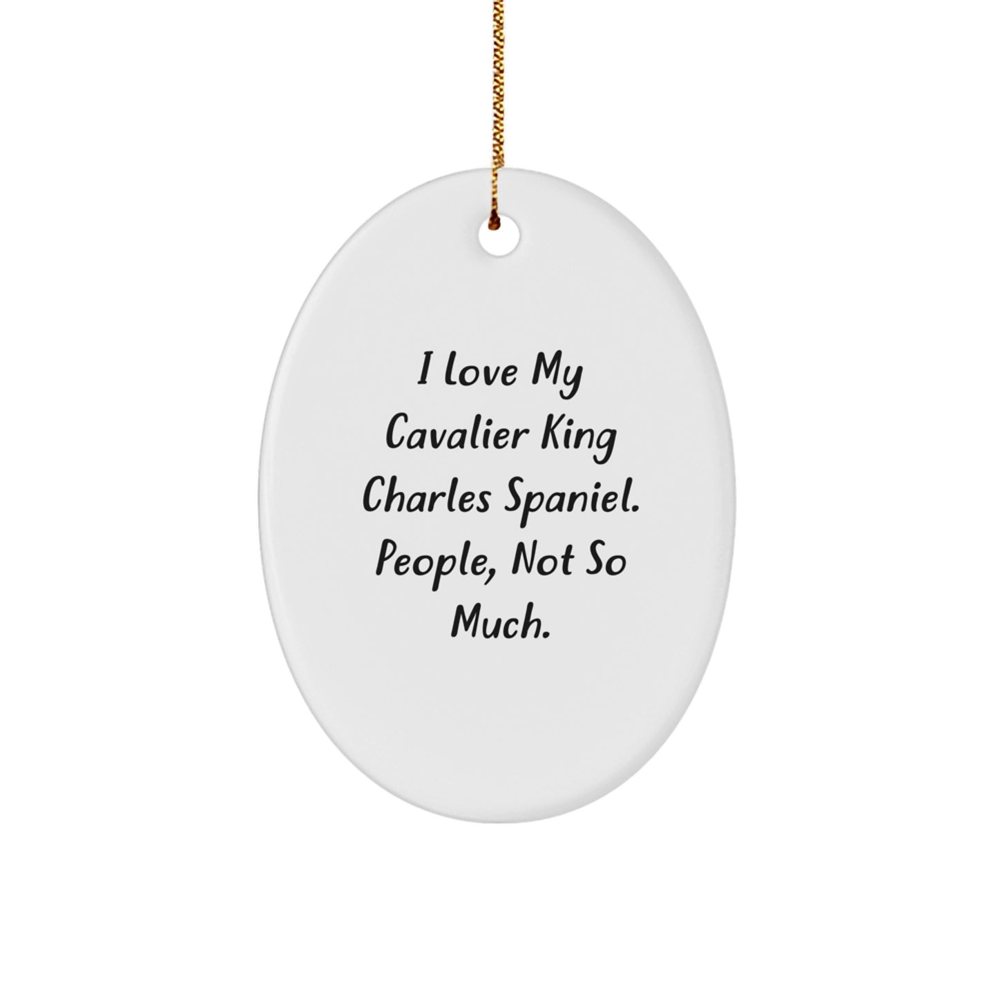 Cavalier King Charles Spaniel Dog Lovers Gifts from Family or Friends - Funny Oval Ornament for Christmas Unique Presents - Image 1