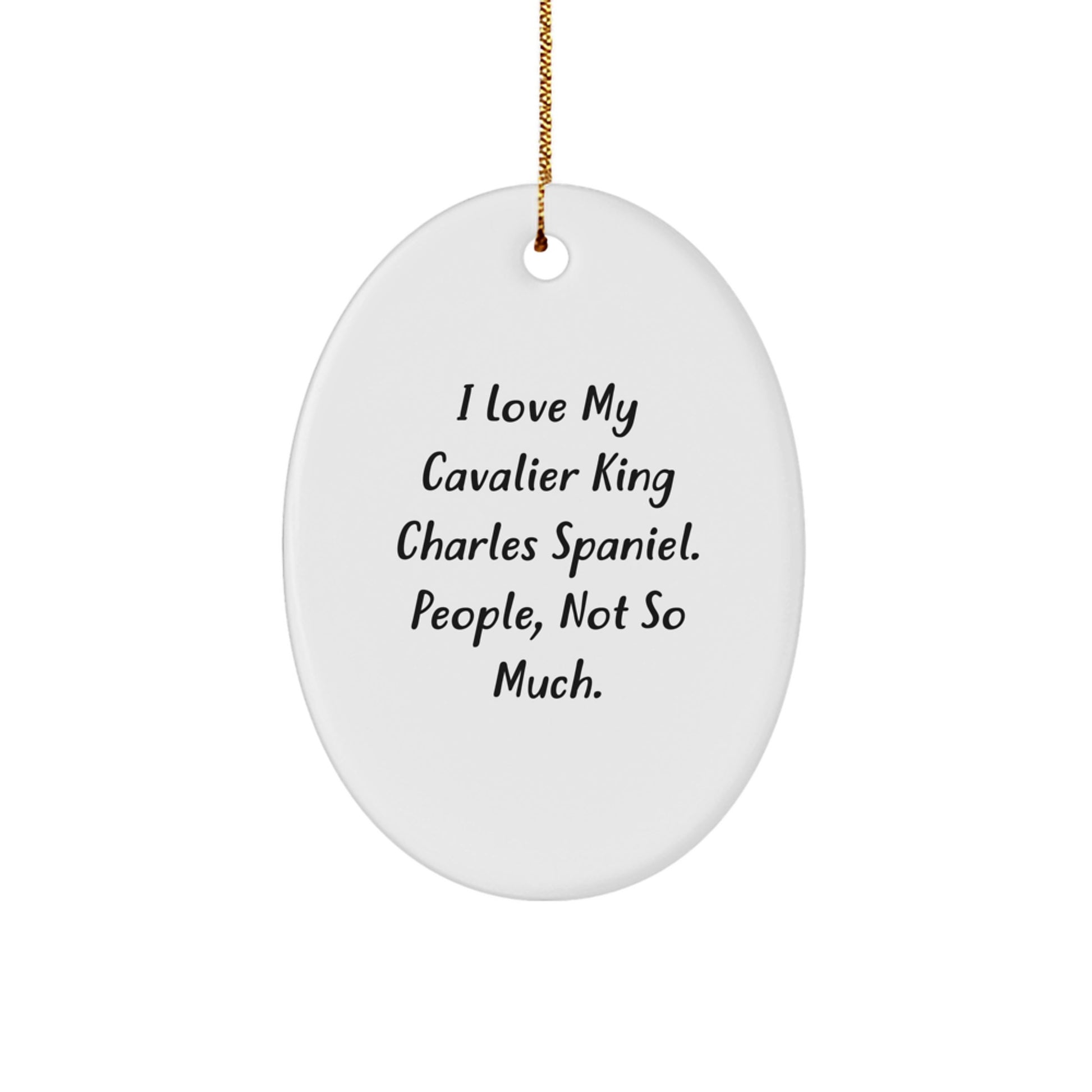 Cavalier King Charles Spaniel Dog Lovers Gifts from Family or Friends - Funny Oval Ornament for Christmas Unique Presents - Image 1