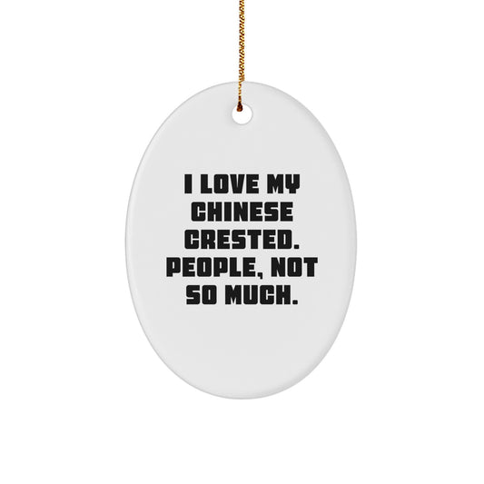 Funny Chinese Crested Dog Oval Ornament for Christmas Unique Gifts from Friends to Family - Image 1