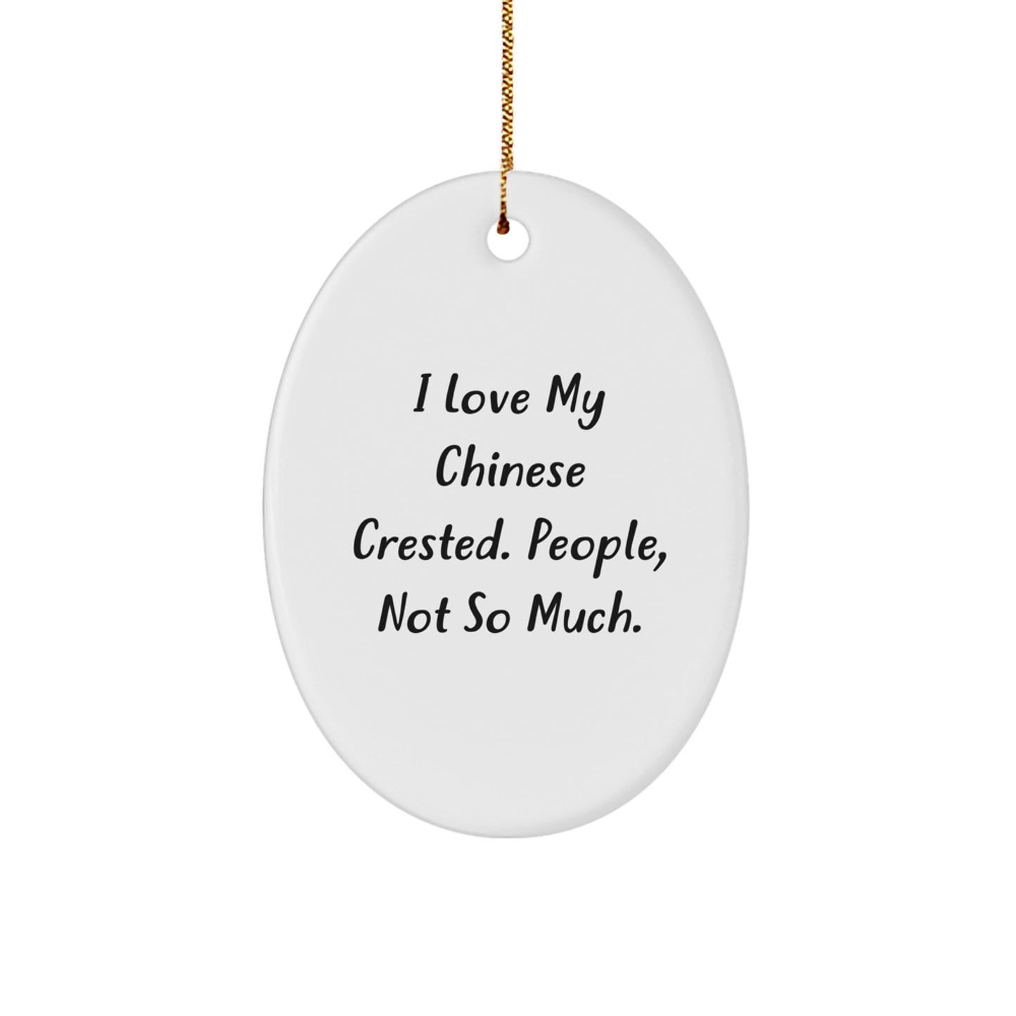 Funny Chinese Crested Dog Oval Ornament, Gifts from Family for Chinese Crested Dog, Christmas Unique Gifts with Gold Cord - Image 1