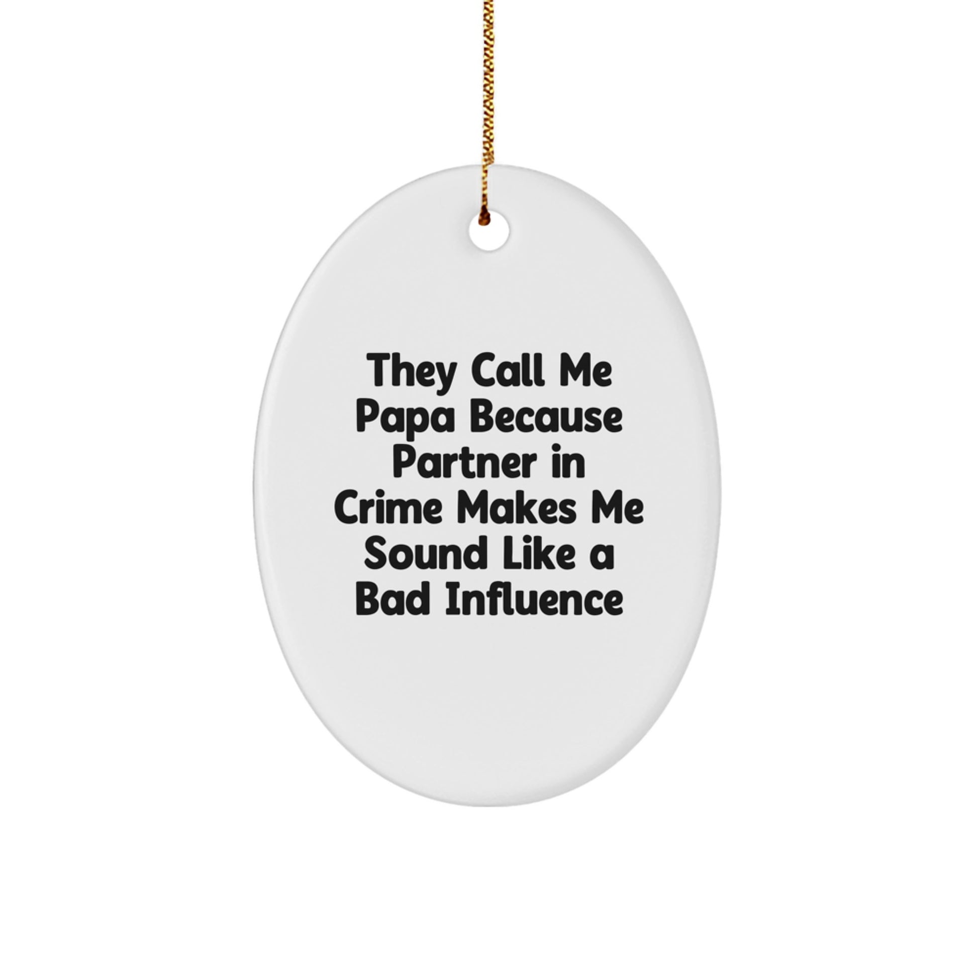 Funny Papa Christmas Oval Ornament Gifts for Papa from Family, Oval Ornament Partner in Crime Humor, Papa Christmas Unique Gifts - Image 1