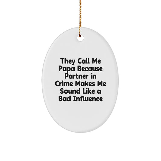 Funny Papa Christmas Oval Ornament Gifts for Papa from Family, Oval Ornament Partner in Crime Humor, Papa Christmas Unique Gifts - Image 1