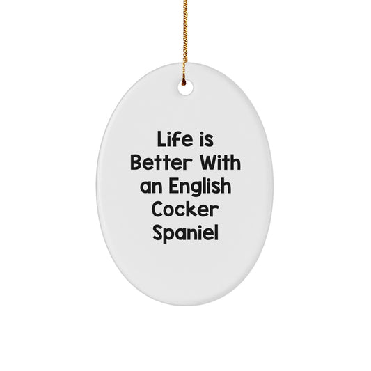 English Cocker Spaniel Dog Oval Ornament, Funny Quote Gifts from Friends to Family at Christmas Time, English Cocker Spaniel Dog Lover Gifts for Men or Women - Image 1