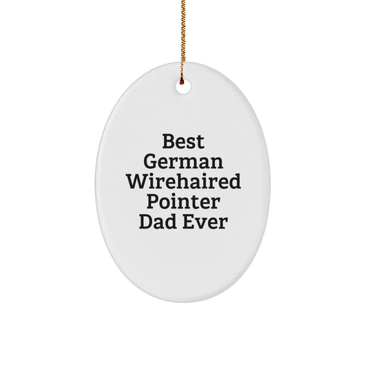German Wirehaired Pointer Dog Dad Ever Oval Ornament Gifts from Family, Friends, or Coworkers for Men - Image 1