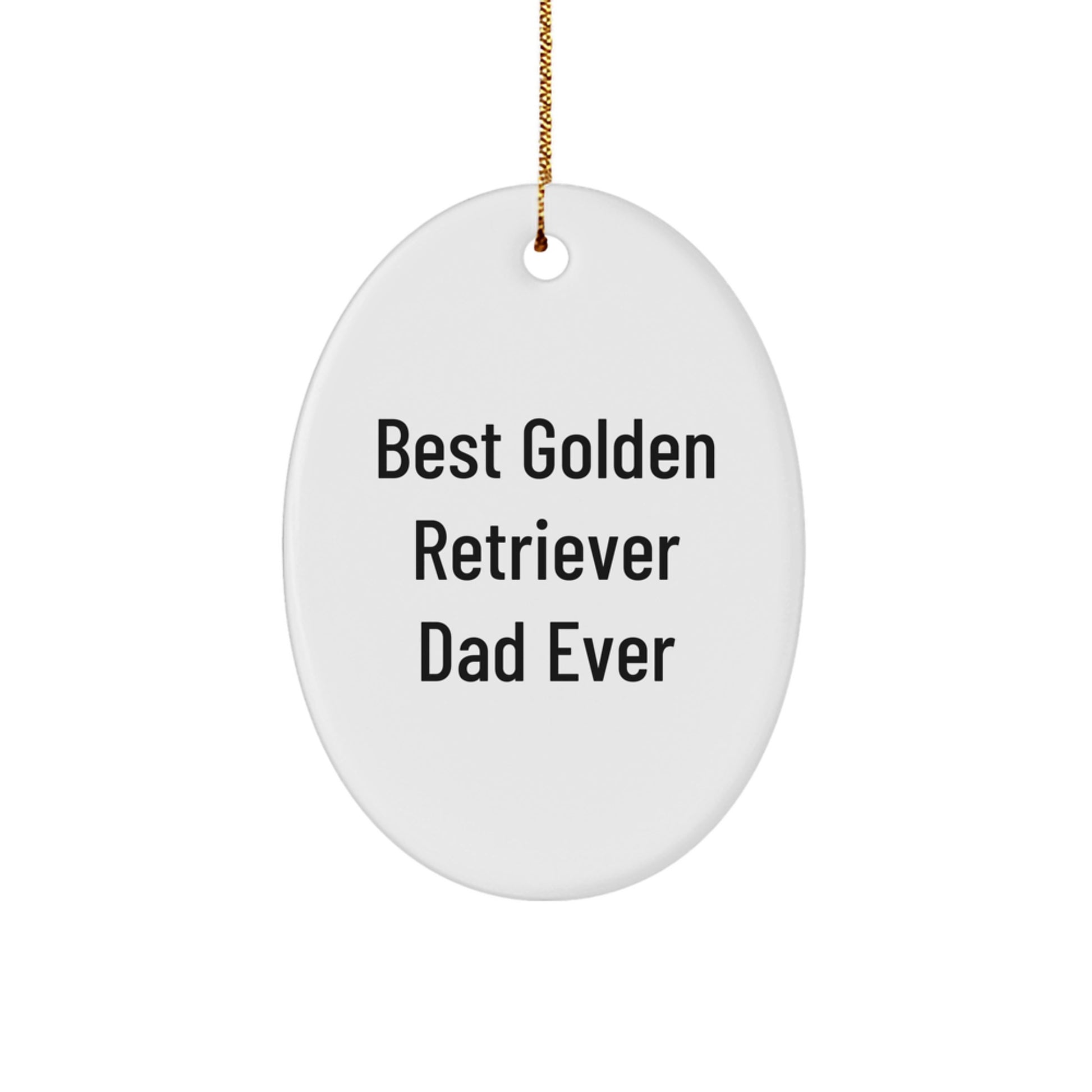 Golden Retriever Dad Ever Oval Ornament Gifts from Family, Christmas Unique Presents for Men, Women, Friends, Coworkers, and Family - Image 1