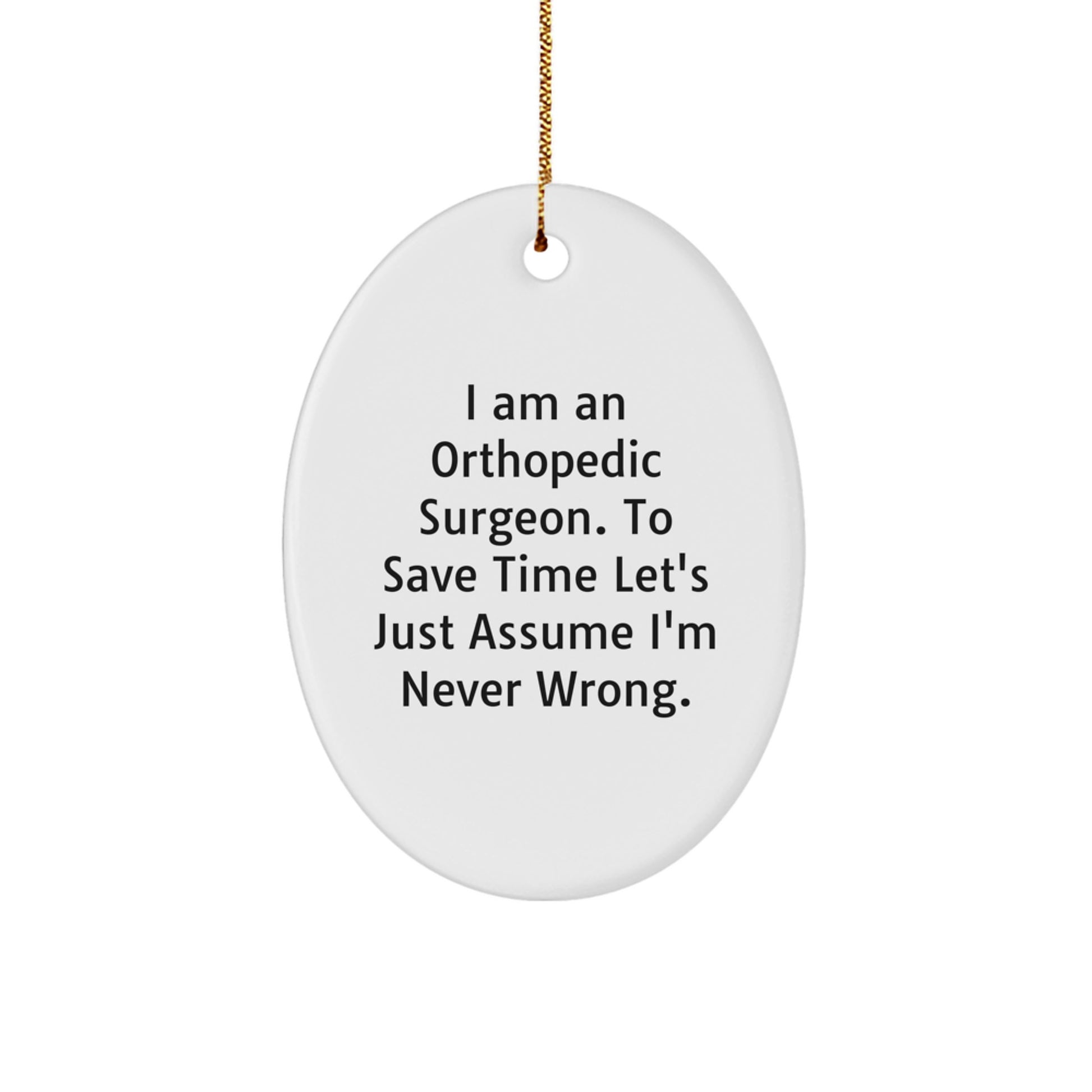 Funny Orthopedic Surgeon Gifts from Husband to Wife, Oval Ornament for Christmas Unique Gifts for Men and Women - Image 1