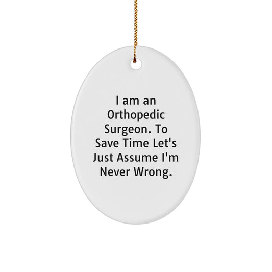 Funny Orthopedic Surgeon Gifts from Husband to Wife, Oval Ornament for Christmas Unique Gifts for Men and Women - Image 1