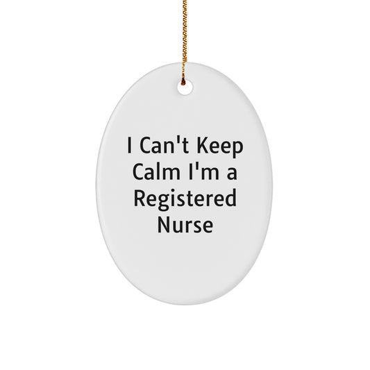 Funny I'm a Registered Nurse Oval Ornament, Unique Gifts for Registered Nurses from Family, Friends, Coworkers - Image 1