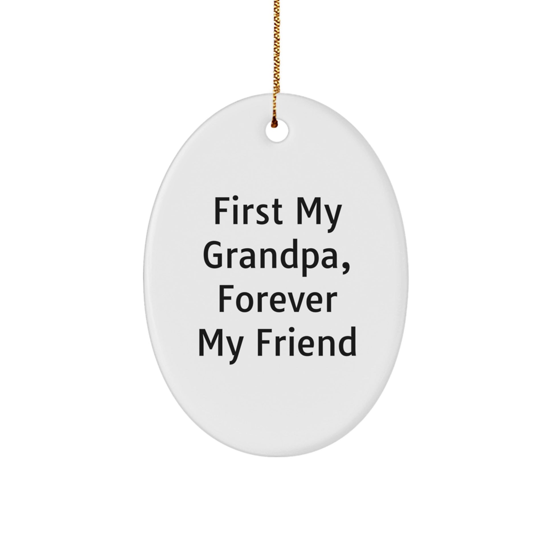 Grandpa Oval Ornament, Funny Quote, Gifts from Family, for Grandpa, Christmas Unique Gifts - Image 1