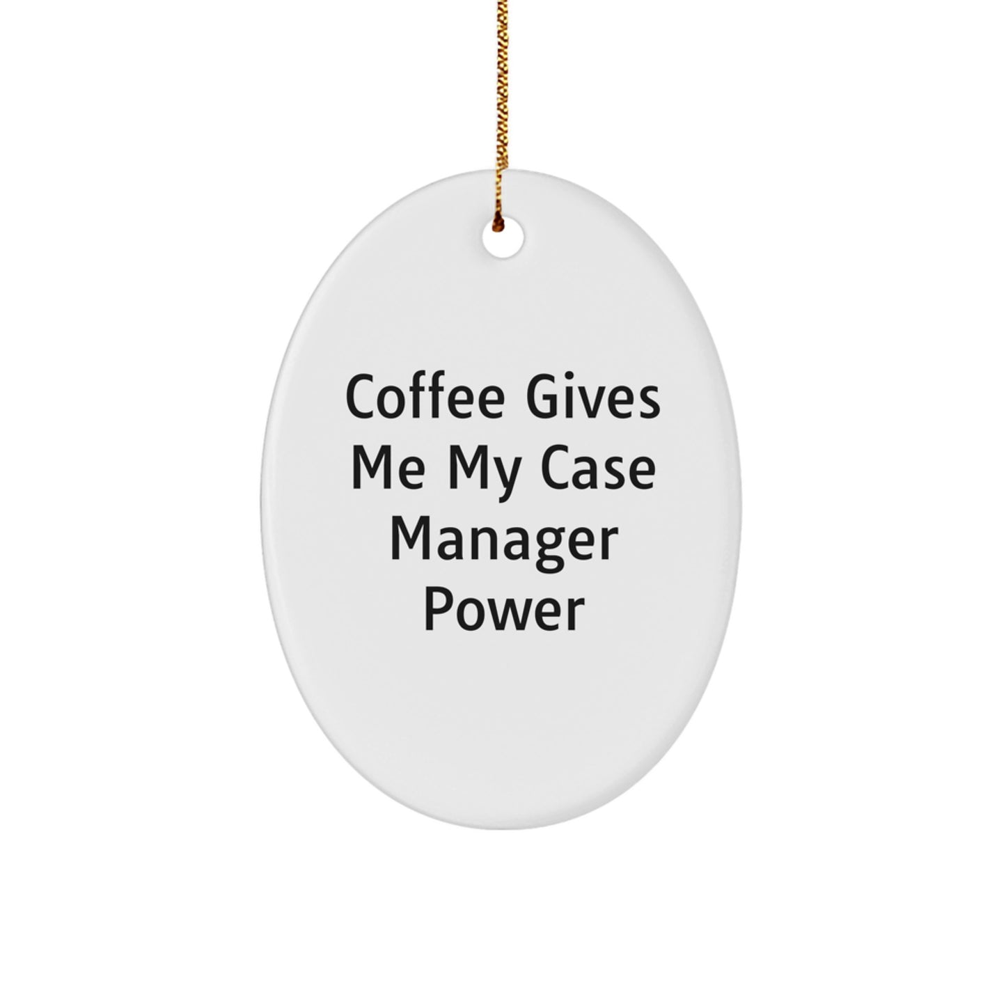 Funny Case Manager Gifts for Her, Oval Ornament from Gifts for Case Managers, Christmas Unique Gifts - Image 1
