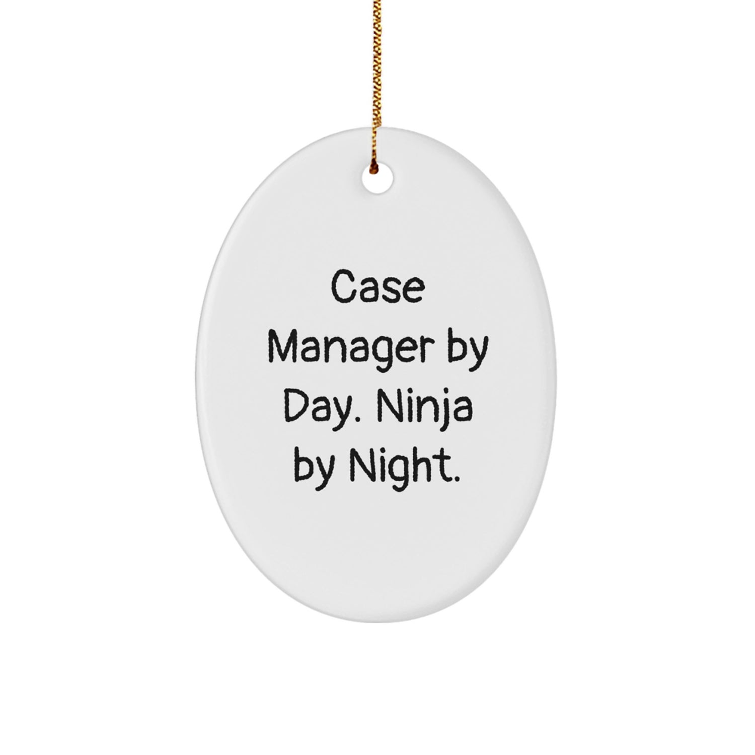Funny Case Manager Gifts by Day, Ninja by Night Oval Ornament for Christmas Unique Presents from Friends - Image 1