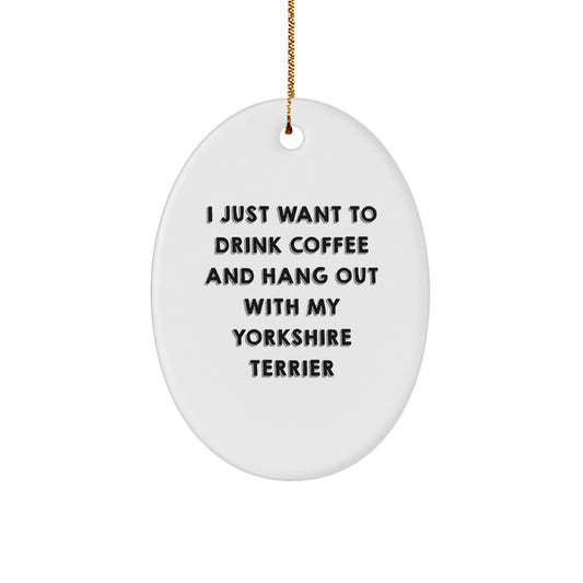 Funny Yorkshire Terrier Dog Oval Ornament Gifts from Friends and Family, Perfect for Christmas Unique Gifts - Image 1