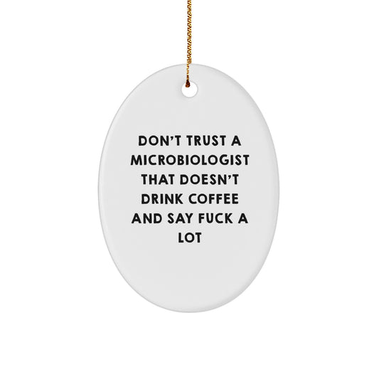 Funny Microbiologist Oval Ornament Gifts from Friends to Microbiologist Coworkers at Christmas - Image 1