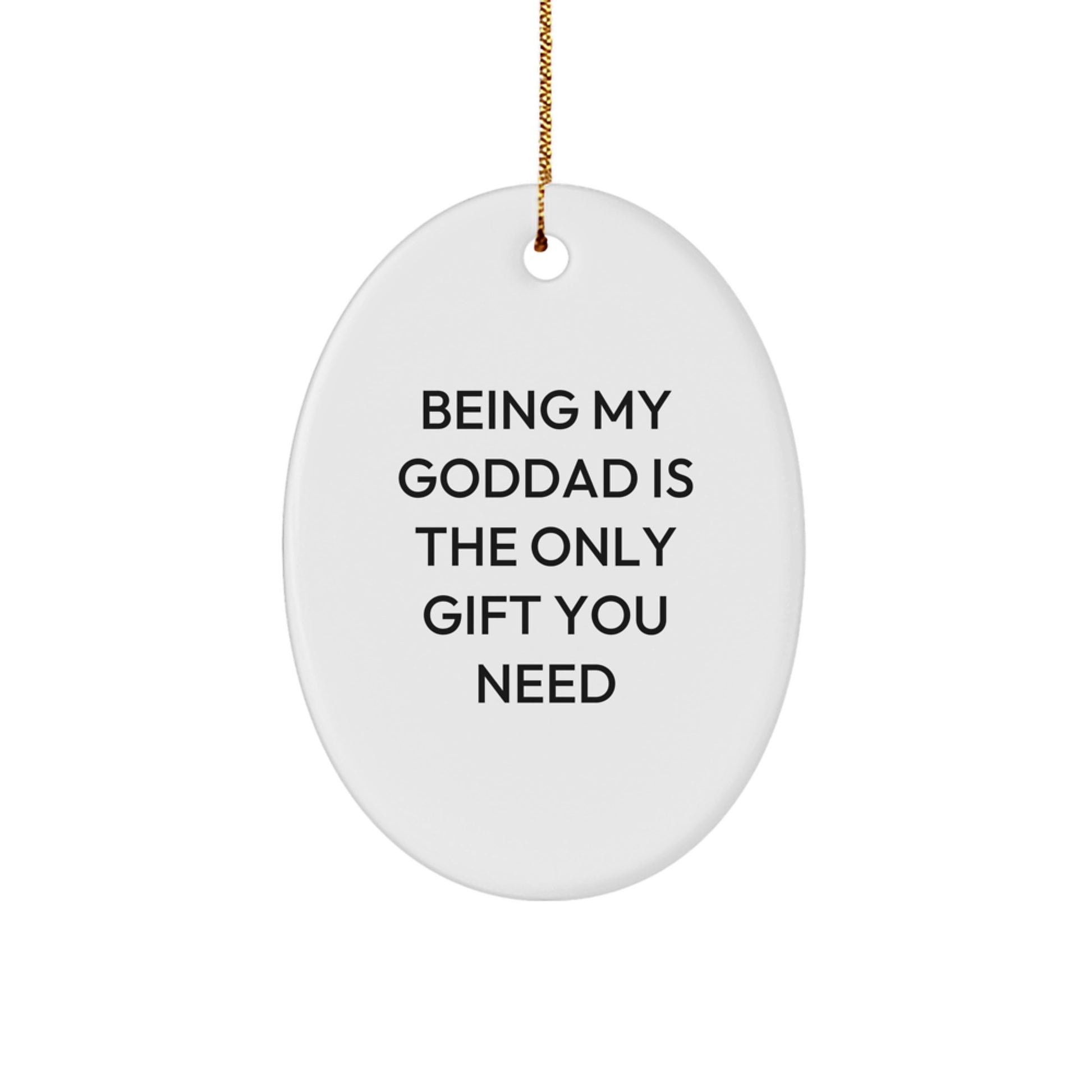 Goddad Gifts from Men, Goddads Are the Best, Funny Oval Ornament for Christmas Unique Gifts - Image 1