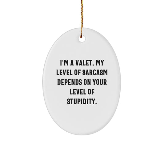 Valet Gifts for Men Funny Oval Ornament, Gifts from Men to Valet for Christmas Unique - Image 1