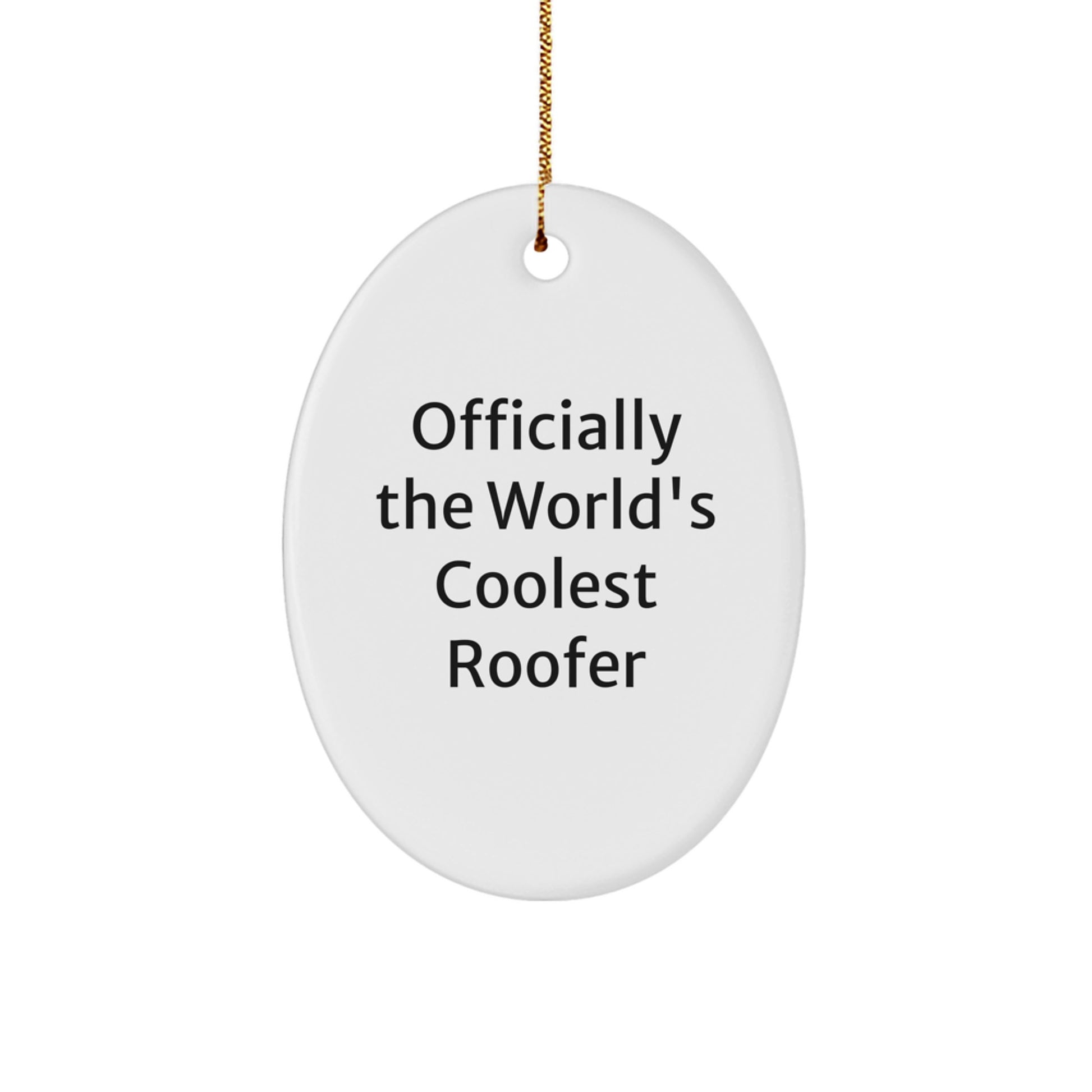 Roofer Gifts for Men - Christmas Unique Ornament 'Officially The World's Coolest Roofer' - Oval Ornament for Roofer Lover - Gift Ideas for Roofer Friends - Image 1
