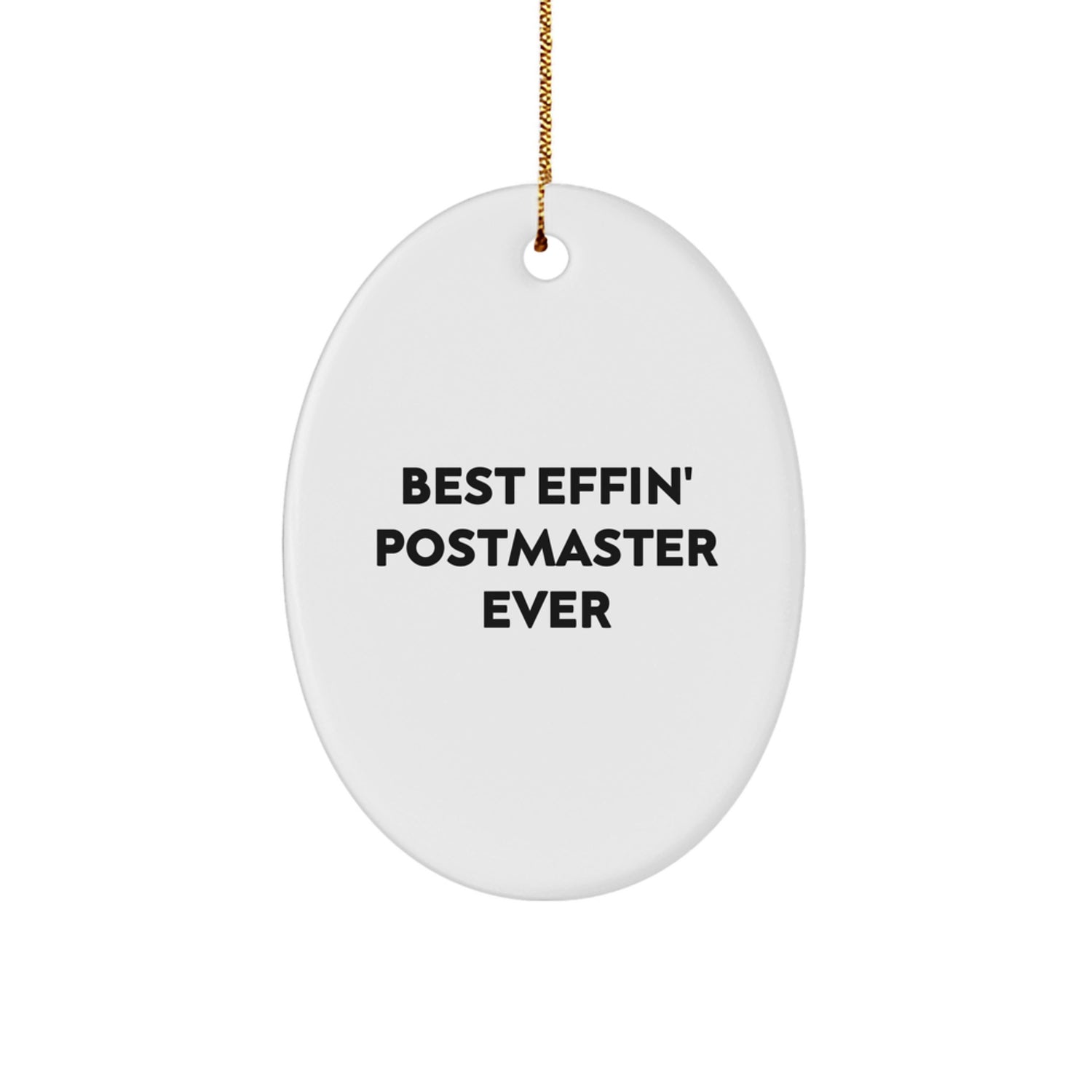 Funny Christmas Oval Ornament Gifts from Friends for Postmaster - Best Effin' Postmaster Ever - Image 1