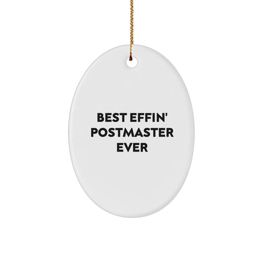 Funny Christmas Oval Ornament Gifts from Friends for Postmaster - Best Effin' Postmaster Ever - Image 1