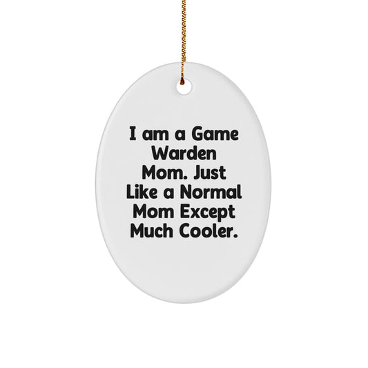 Funny Game Warden Mom Gifts for Game Wardens, Oval Ornament, Christmas Unique Gifts from Friends, Family to Game Wardens - Image 1