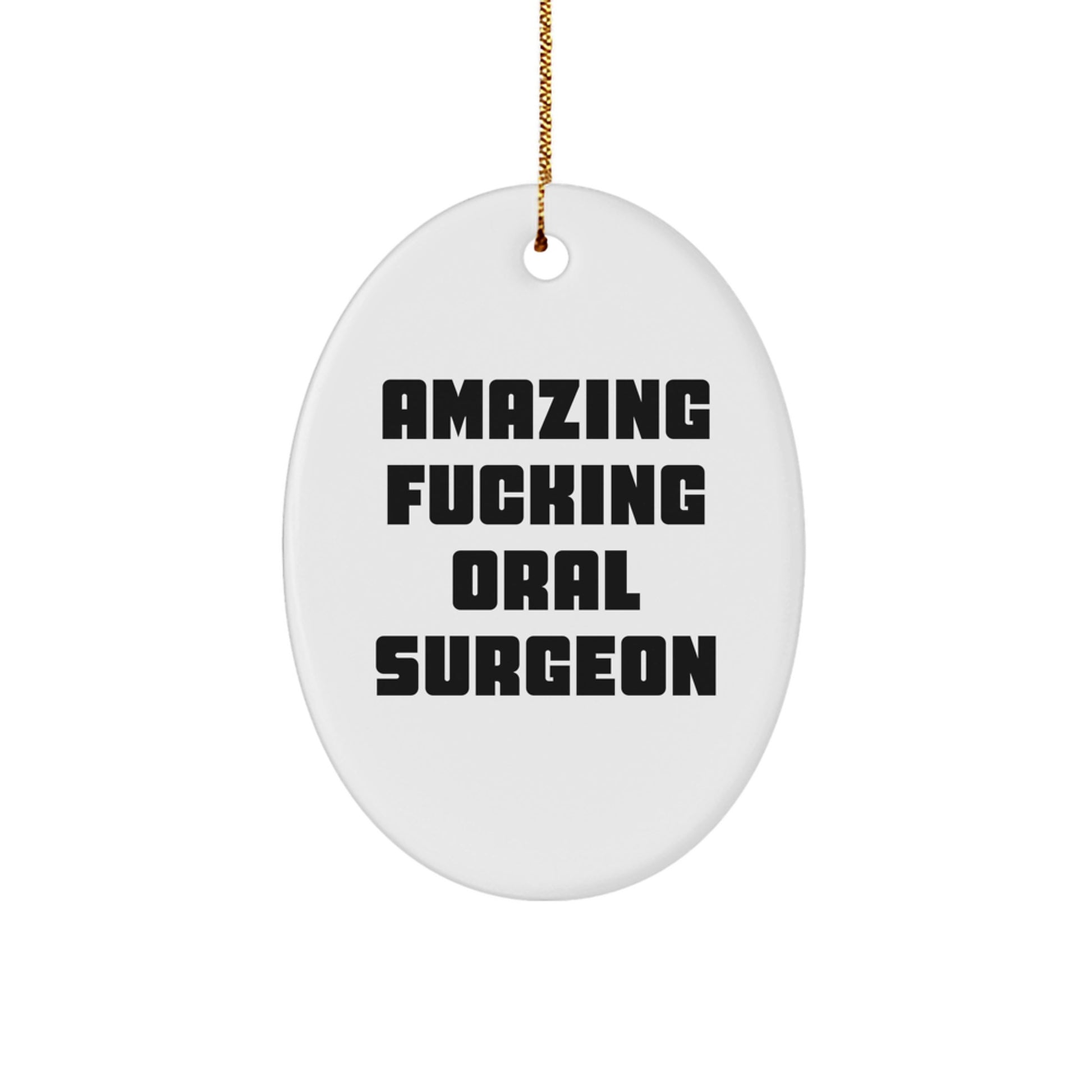 Funny Oral Surgeon Oval Ornament Gifts for Oral Surgeon Friends from Men, Cute Christmas Unique Presents for Oral Surgeon Women Coworkers Family - Image 1
