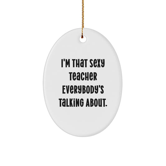 Funny Teacher Oval Ornament Gifts from Friends for Christmas Unique - Image 1