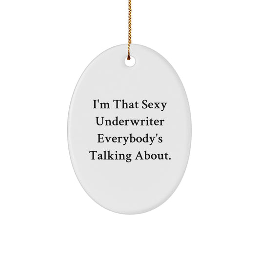 Funny Underwriter Gifts from Men to Friends Unique Christmas Oval Ornaments - Image 1