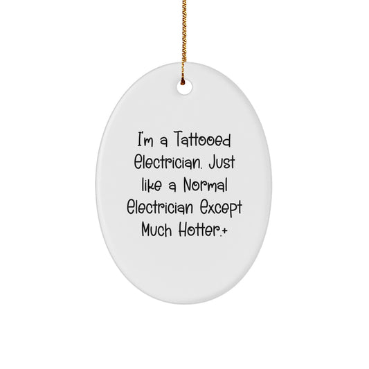 Electrician Oval Ornament Funny Gift for Electrician Friends, Christmas Unique Ornaments for Men Electrician Lover, Oval Shaped Ornament Gifts from Men to Electrician Family - Image 1