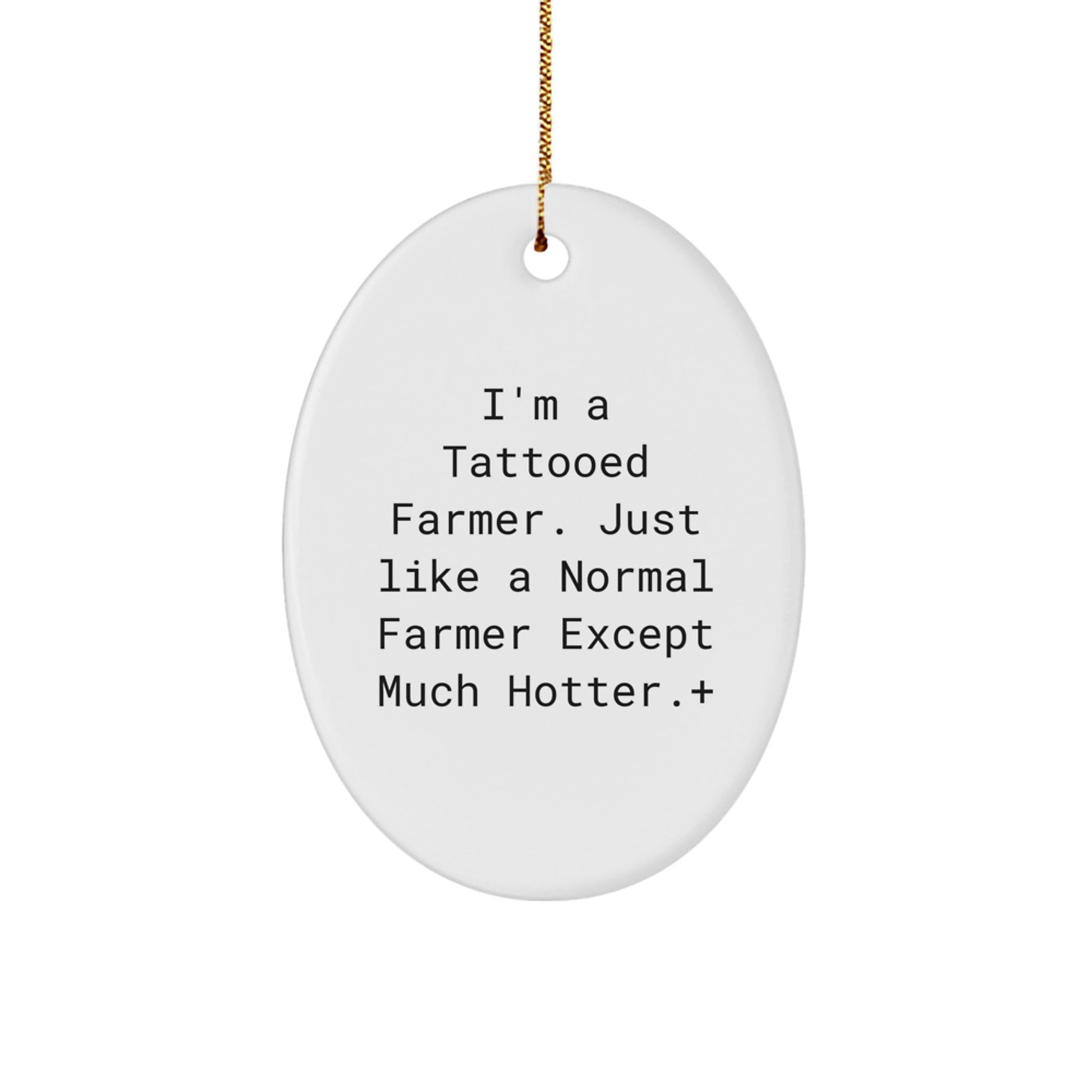 Farmer Funny Oval Ornament Gifts from Men to Farmer Friends - Christmas Unique Gifts for Farmer - Image 1