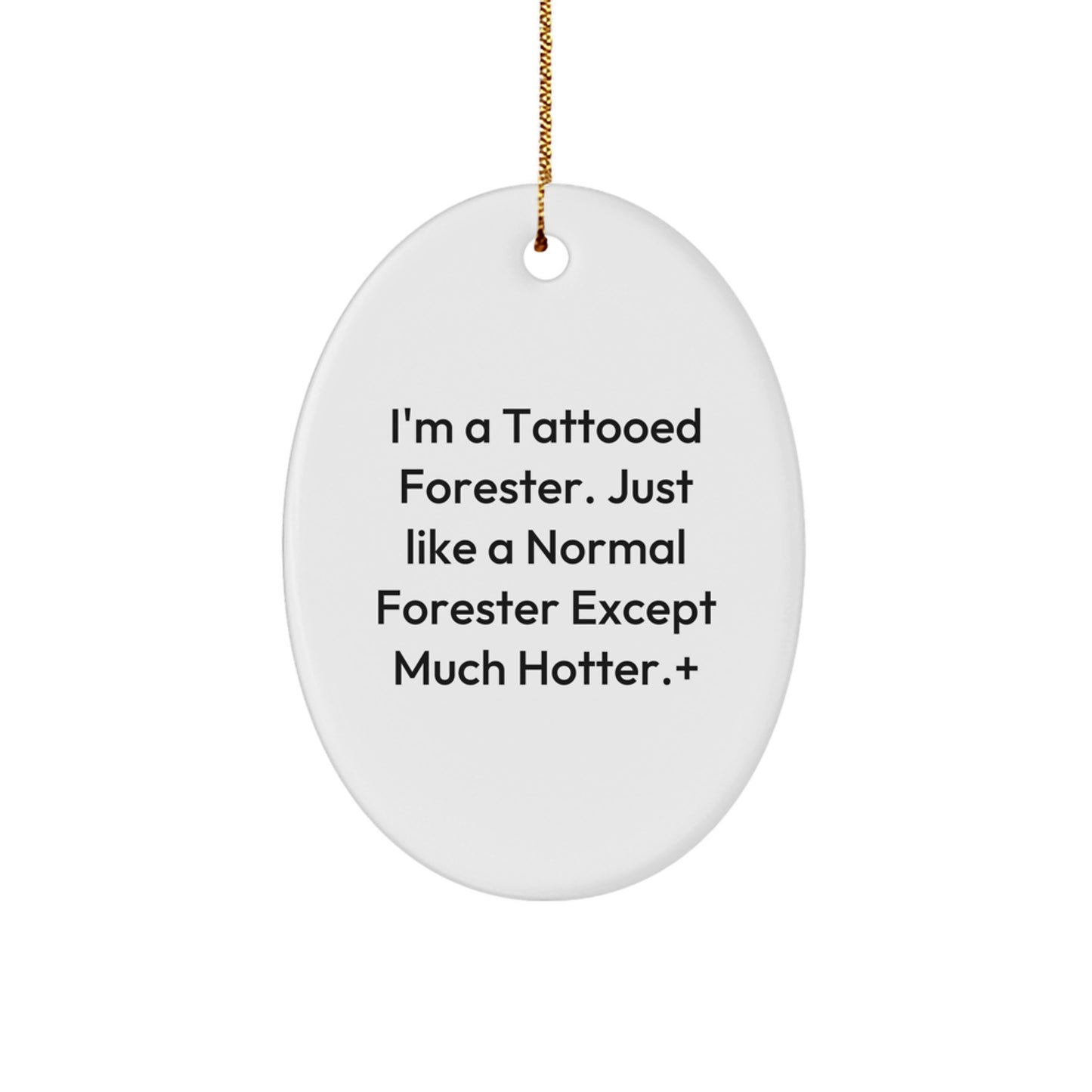 Funny Forester Gifts, Oval Ornament, Christmas Unique Gifts from Men to Forester Friends and Family - Image 1