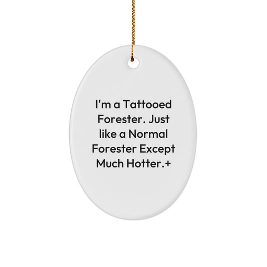 Funny Forester Gifts, Oval Ornament, Christmas Unique Gifts from Men to Forester Friends and Family - Image 1