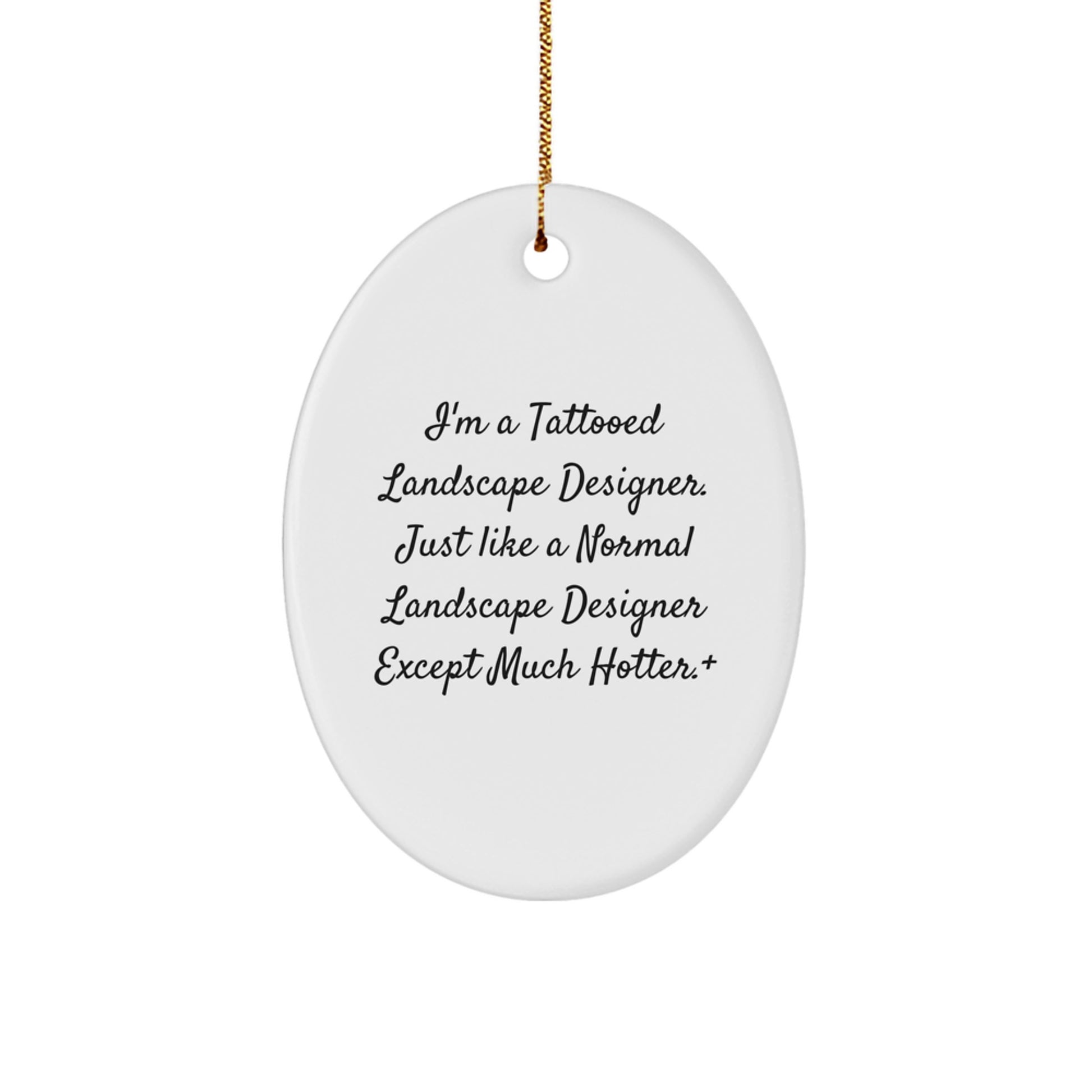 Funny Landscape Designer Gifts for Men from Family - Oval Ornament, Unique Christmas Unique Gifts for Him, Tattooed Landscape Designer Decor - Image 1
