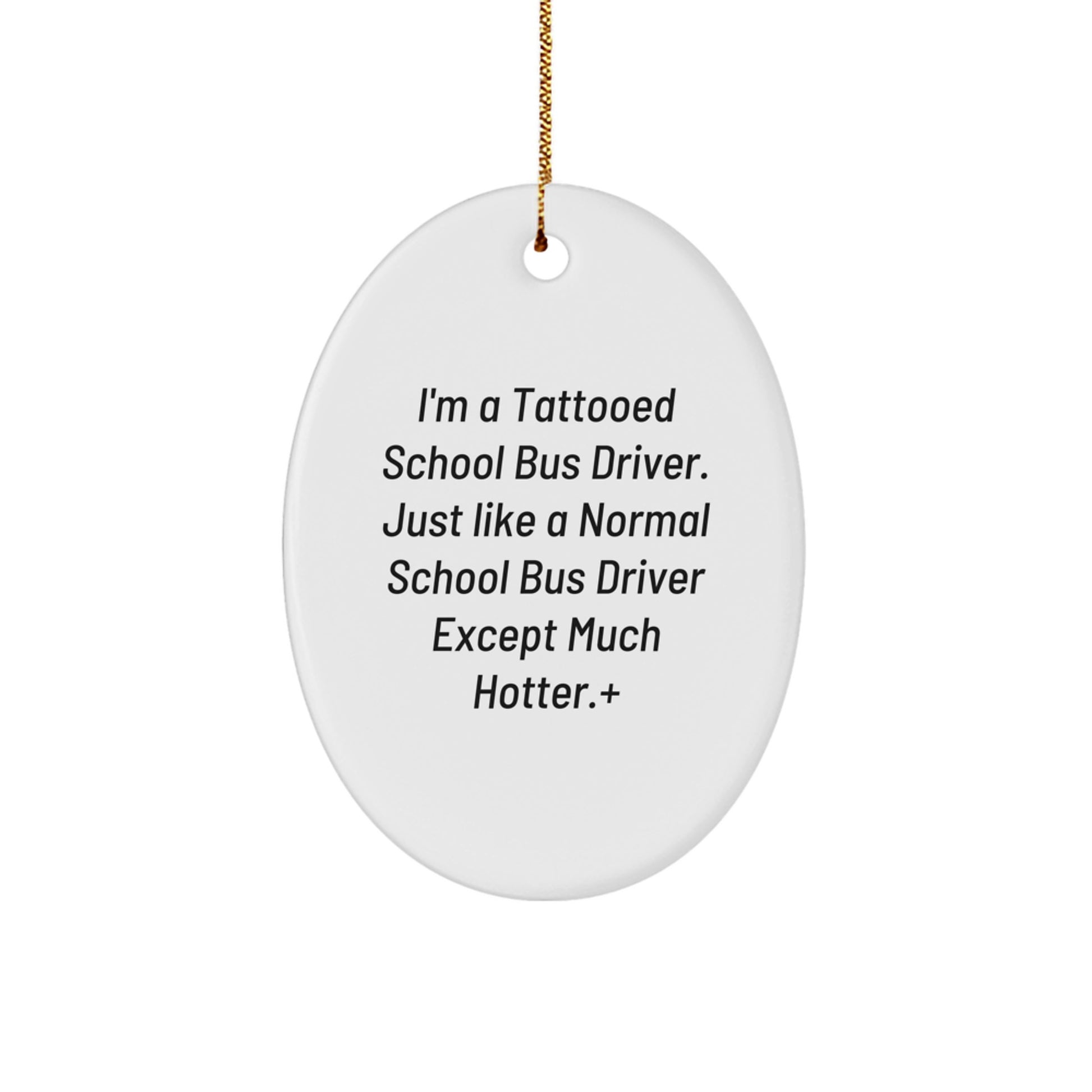 Funny School Bus Driver Gifts for Men, Oval Ornament from Friends, Christmas Unique Presents for School Bus Driver - Image 1