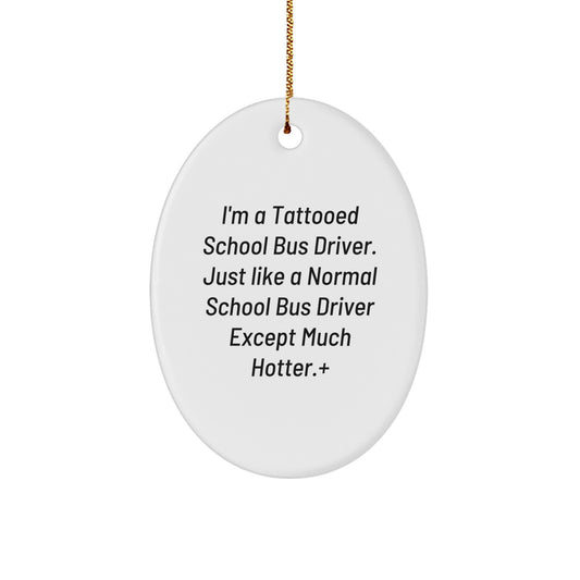 Funny School Bus Driver Gifts for Men, Oval Ornament from Friends, Christmas Unique Presents for School Bus Driver - Image 1