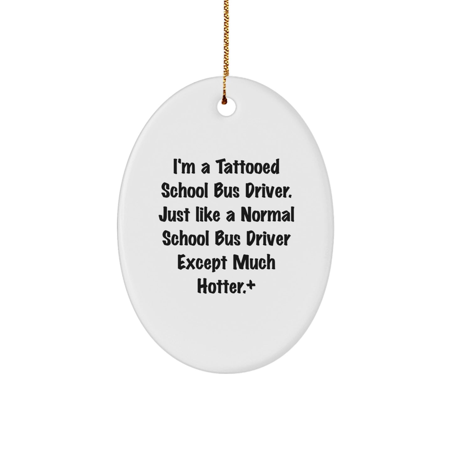 Funny School Bus Driver Oval Ornament Gifts from Friends for Men, Unique Christmas Unique Gift for School Bus Driver Enthusiasts - Image 1