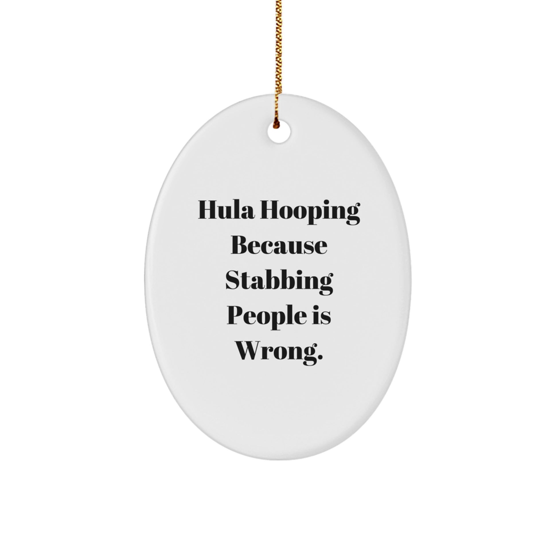 Funny Hula Hooping Oval Ornament Gift for Hula Hooping Enthusiasts Christmas Decorations Gifts from Men to Women Friends Family - Image 1