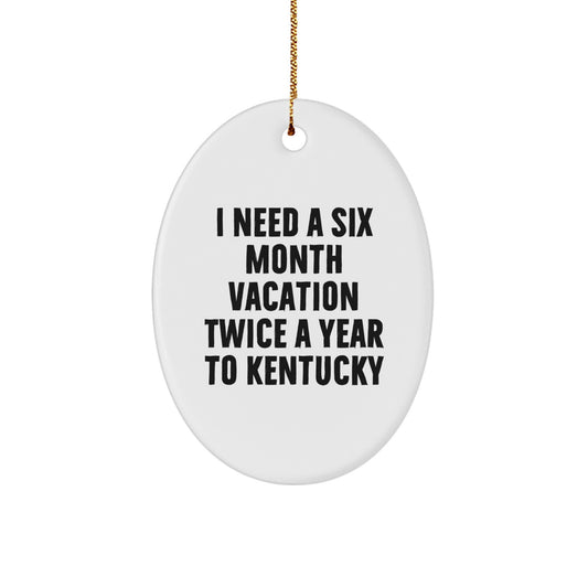 Kentucky Oval Ornament, Funny Quote Gifts for Friends from Men, Christmas Unique Decorations - Image 1