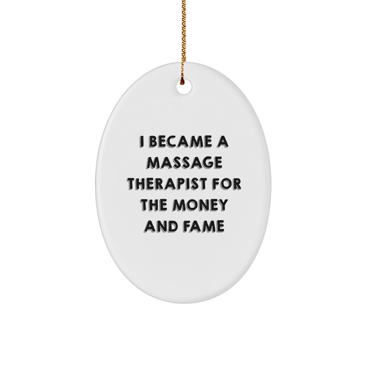 Funny Quote Oval Ornament for Massage Therapist Christmas Unique Gift Ideas from Friends - Image 1