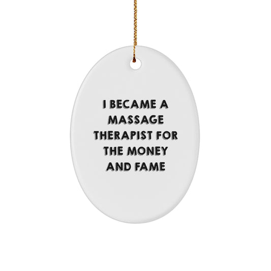 Funny Quote Oval Ornament for Massage Therapist Christmas Unique Gift Ideas from Friends - Image 1