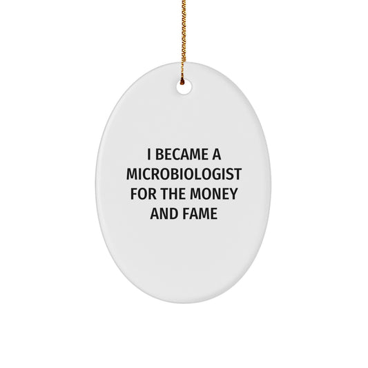 Microbiologist Oval Ornament - Funny Quote Gift for Him or Her, Oval Shaped Christmas Unique Decorations from Friends and Family - Image 1