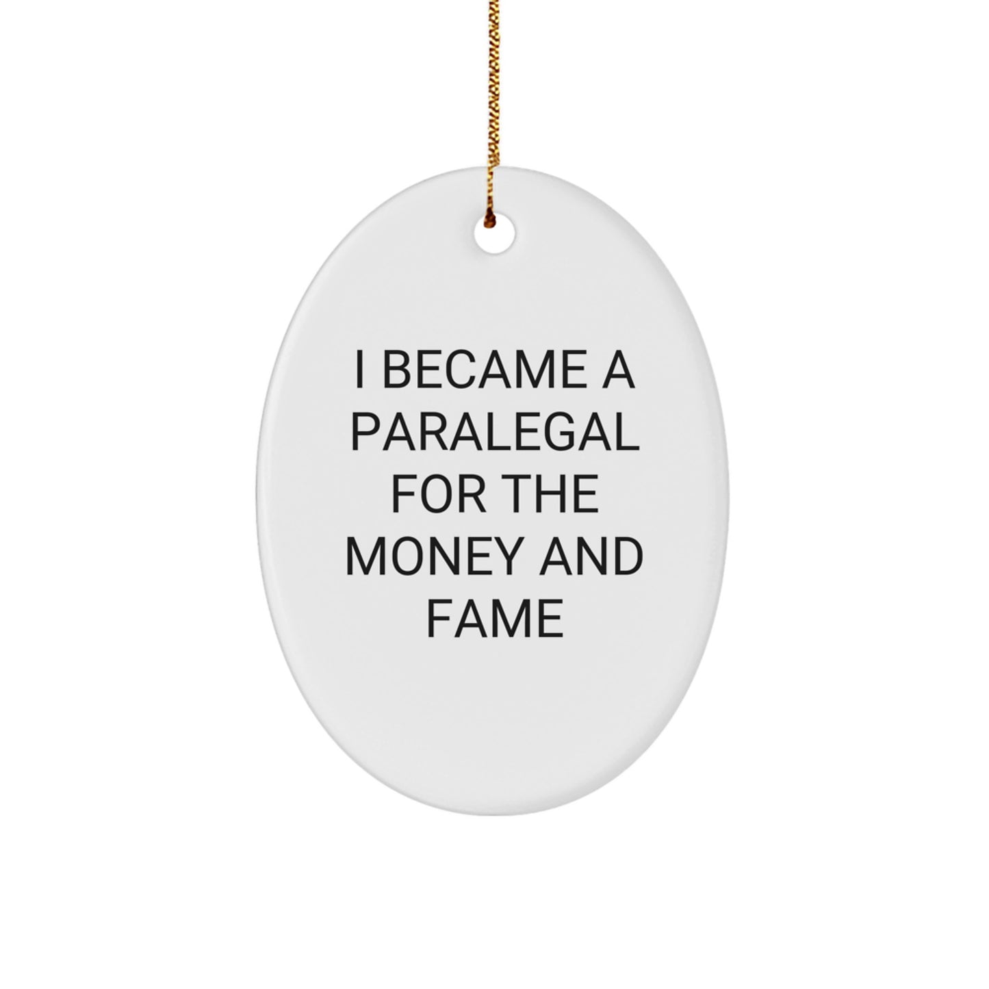 Funny Paralegal Quotes Oval Ornament Gifts from Friends and Family for Paralegal Christmas Unique Presents - Image 1