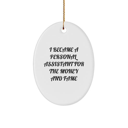 Funny Quote Personal Assistant Gifts for Men Oval Ornament, Gifts from Friends to Personal Assistants, Christmas Unique Ornaments - Image 1