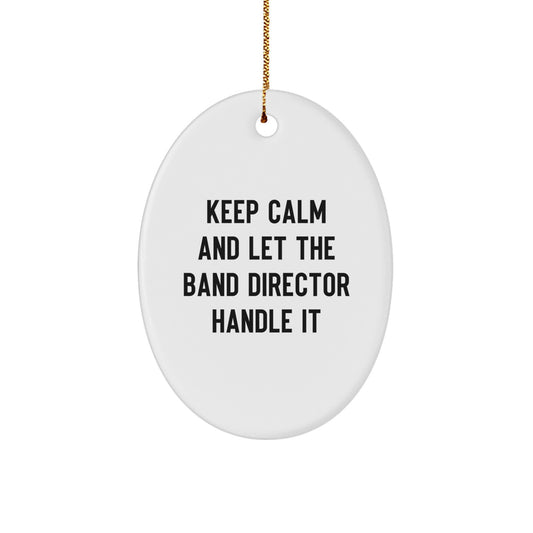 Funny Band Director Oval Ornament Gifts from Friends for Band Directors Christmas Unique Decorations - Image 1
