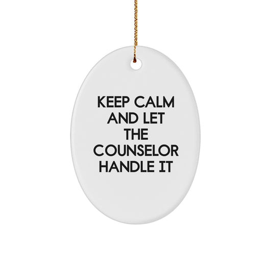 Funny Counselor Gifts from Friends for Counselor Christmas Unique Oval Ornament Keep 'em Calm Let Counselor Handle It - Image 1