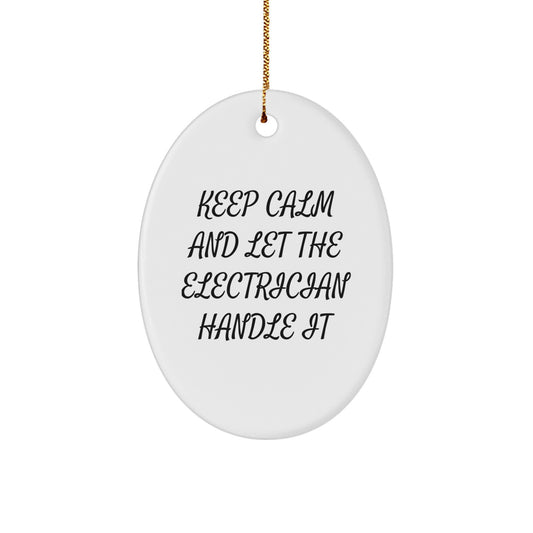 Let the Electrician Handle It Funny Oval Ornament Gifts from Friends for Electrician Christmas Unique Decorations - Image 1